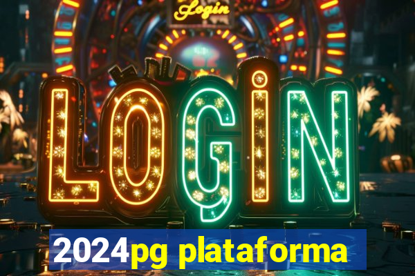 2024pg plataforma